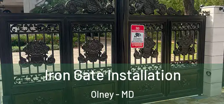  Iron Gate Installation Olney - MD