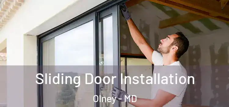  Sliding Door Installation Olney - MD